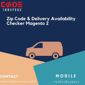 Zip Code & Delivery Availability Checker In Magento 2